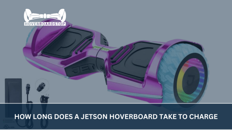 How Long Does a Jetson Hoverboard Take to Charge