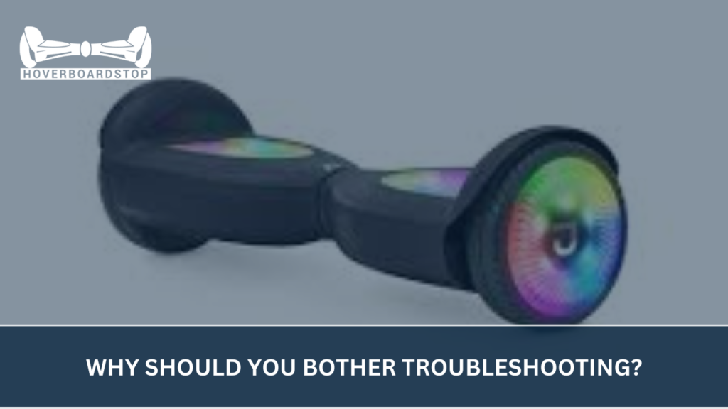 Why Should You Bother Troubleshooting?