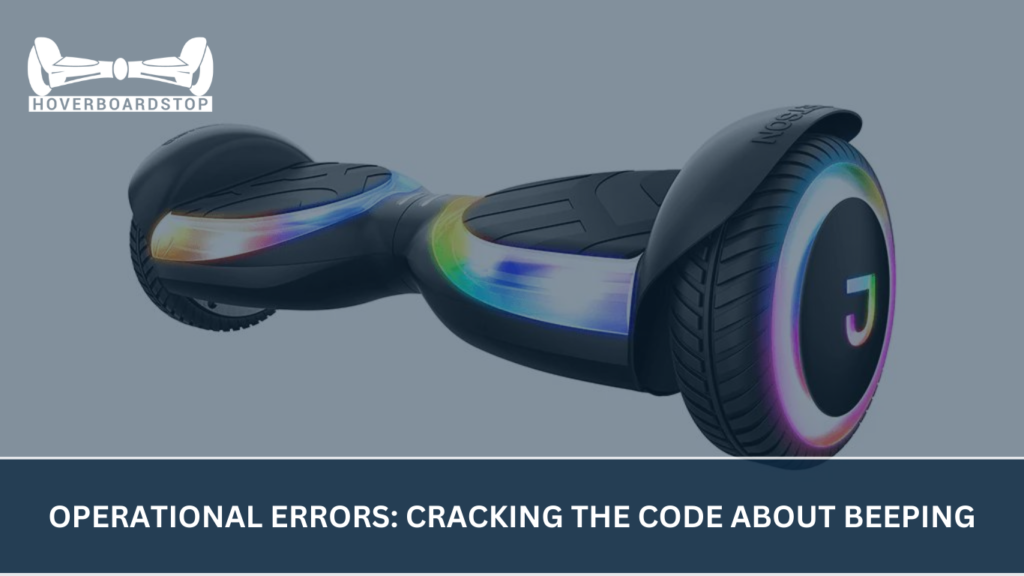 Operational Errors: Cracking the Code about beeping