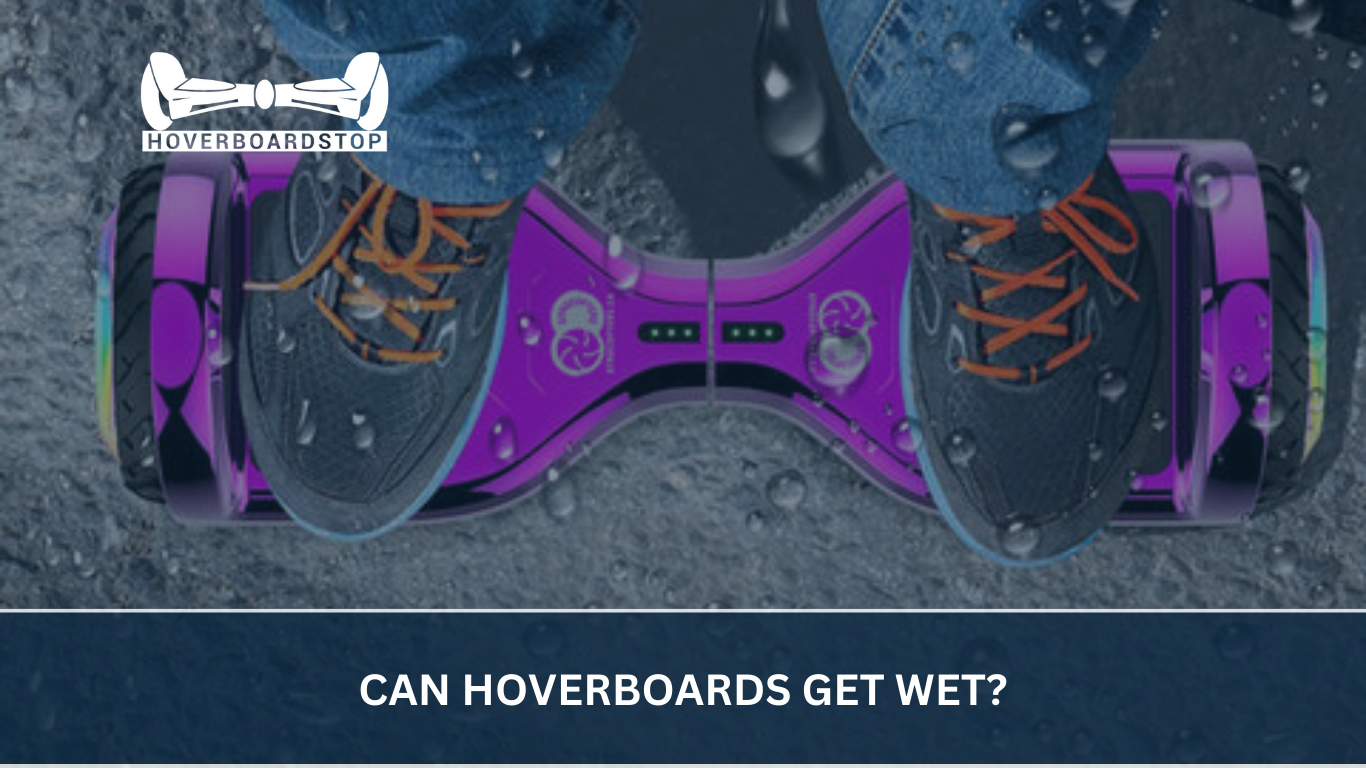 Can Hoverboards Get Wet