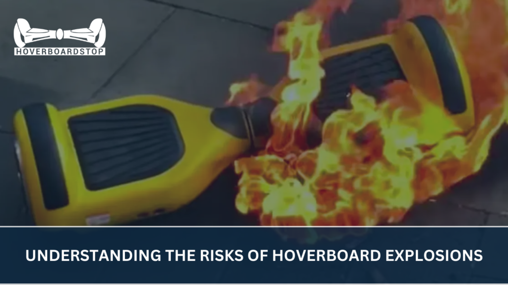 Understanding the Risks of Hoverboard Explosions